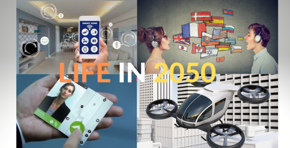 Life in 2050 a glimpse of future